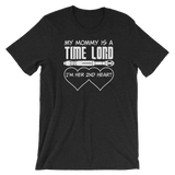 My Mommy is a Time Lord T-Shirt
