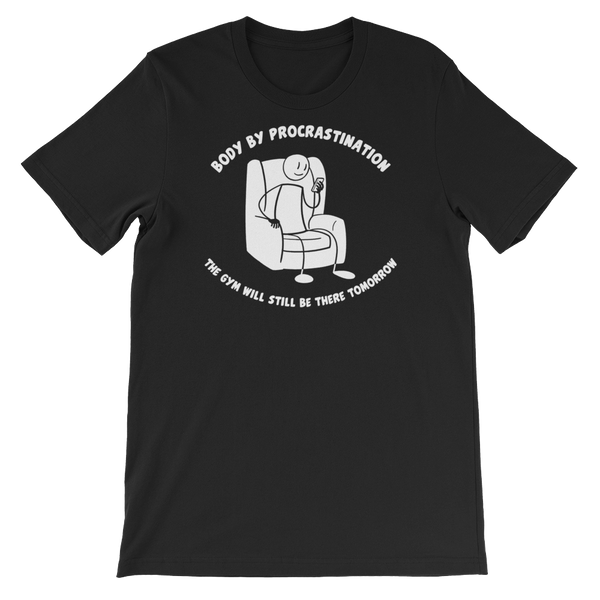 Body By Procrastination T-Shirt